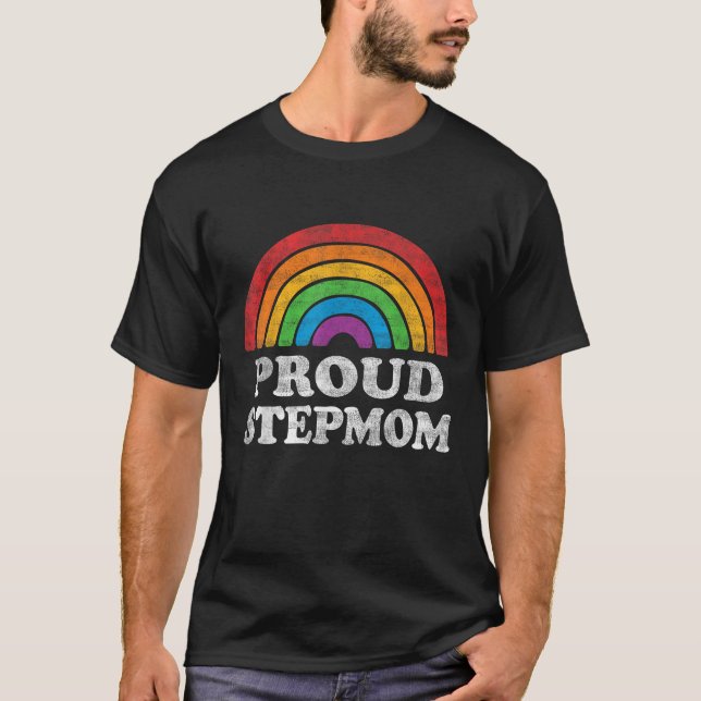 Proud Stepmom LGBTQ Rainbow Support LGBT Gay Pride T-Shirt (Front)