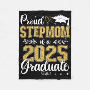 Proud Stepmom Of A Cl Of 2025 Graduate Senior Grad Fleece Blanket