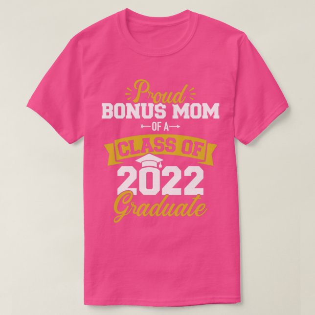 Proud stepmom of class of 2022 graduate senior gra T-Shirt (Design Front)