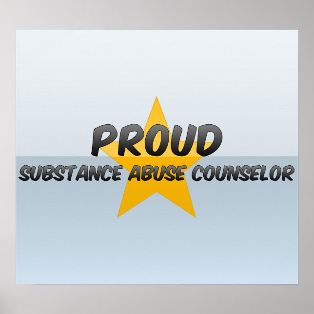 Proud Substance Abuse Counselor Poster (Front)
