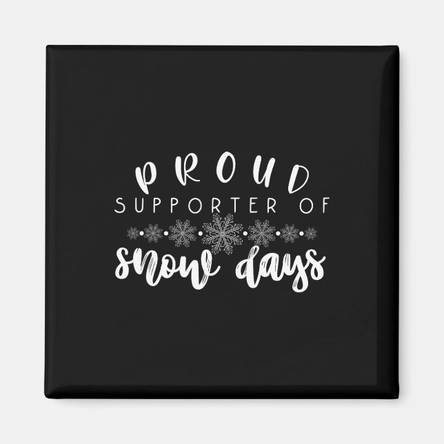 Proud Supporter Of Snow Days Fun Teacher Merry Chr Magnet (Front)