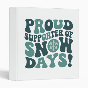 Proud Supporter Of Snow Days Teacher Christmas  3 Ring Binder