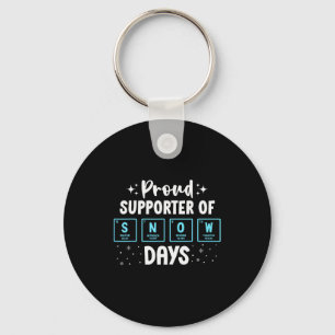 Proud Suprter Of Snow Days Chemistry Teacher Chris Keychain