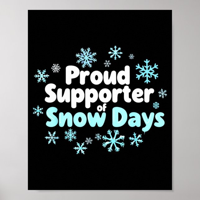 Proud Suprter Of Snow Days Chemistry Teacher Snow  Poster (Front)