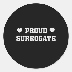 Proud Surrogate Surrogacy Love He Classic Round Sticker
