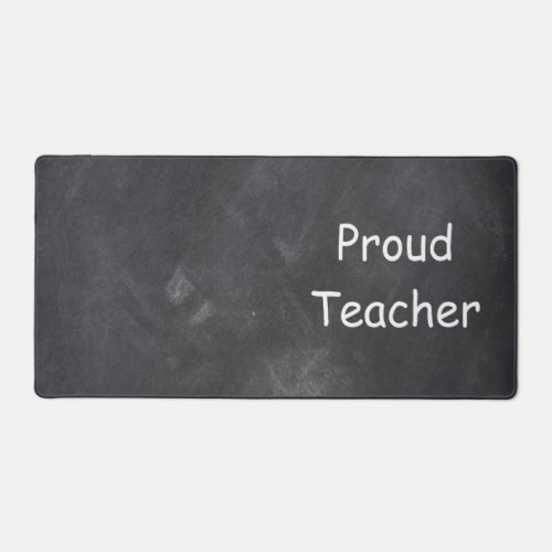 Proud Teacher Chalkboard Design Class Decoration Desk Mat