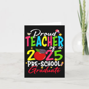 Proud Teacher Of A 2025 Preschool Graduate Graduat Card