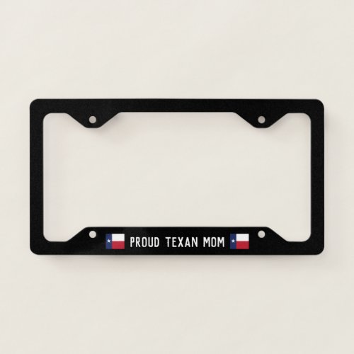 Proud Texan Mom Texas Flag License Plate Frame