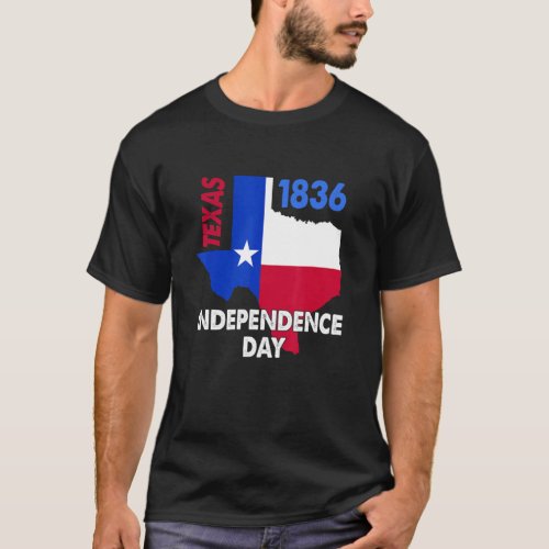 Proud Texas   Independence Day 1836 The Lone Star  T_Shirt