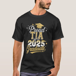 Proud tia of a class of 2025 graduate senior gradu T-Shirt
