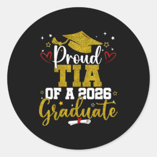 Proud tia of a class of 2026 graduate senior classic round sticker