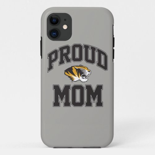 Proud Tiger Mom iPhone 11 Case