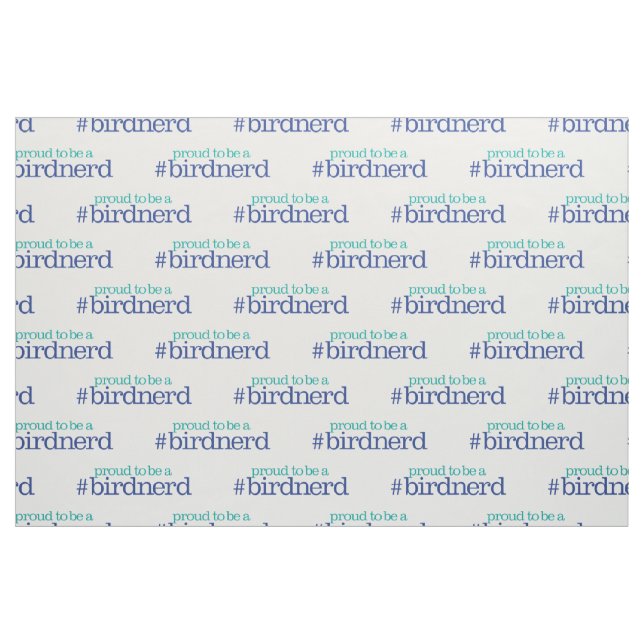Proud to be a bird nerd fabric (Fat Quarter)