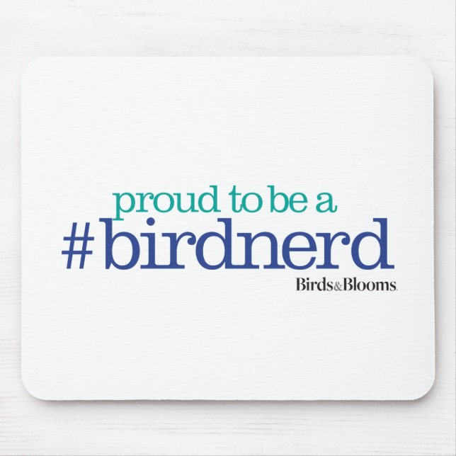Proud to be a bird nerd mouse pad (Front)