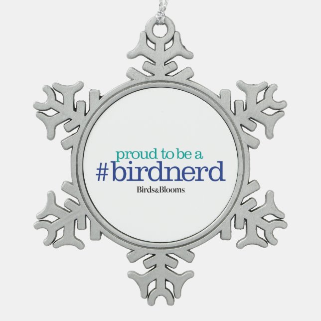 Proud to be a bird nerd snowflake pewter christmas ornament (Front)