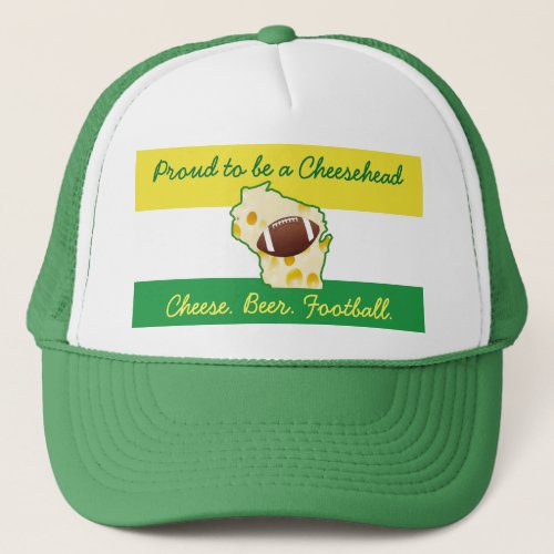 Proud to be a Cheesehead Wisconsin Humor Trucker Hat