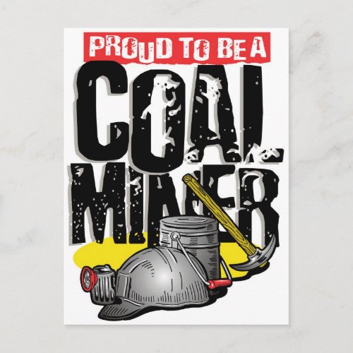 proud to be a coal miner postcard