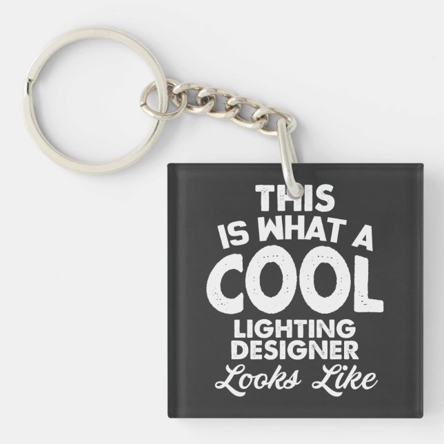Proud to Be a Cool Lighting Designer  Keychain (Front)