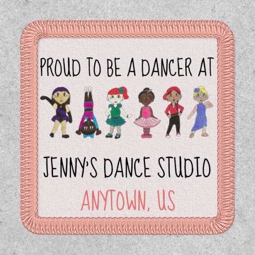 Proud to be a Dancer Personalized Dance Studio Patch