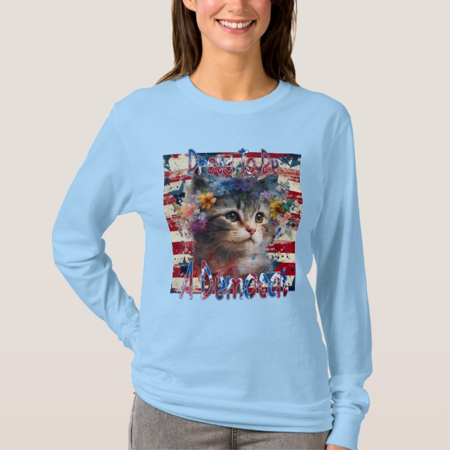Proud To Be A Democat T-Shirt (Front)