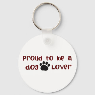 Proud To Be A Dog Lover Keychain