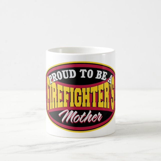 Proud to be a Firefighter's Mother Coffee Mug (Center)
