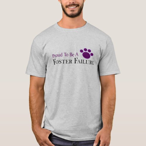 Proud To Be A Foster Failure  In Purple Tee