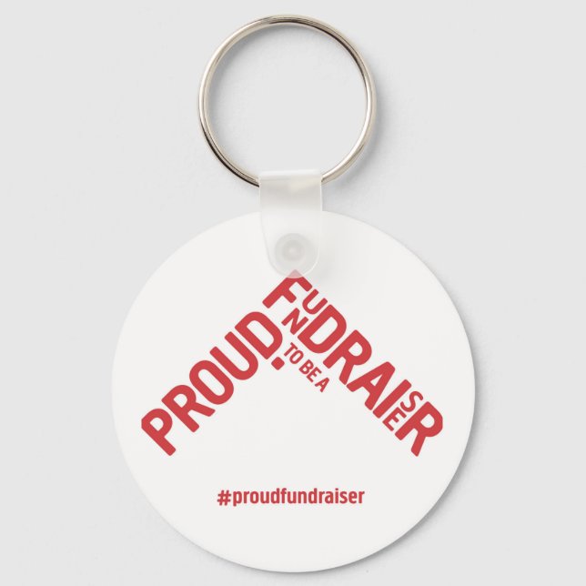 Proud to be a Fundraiser keyring (Front)