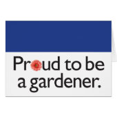 Proud to be a Gardener (Front Horizontal)