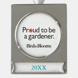 Proud to be a Gardener Silver Plated Banner Ornament