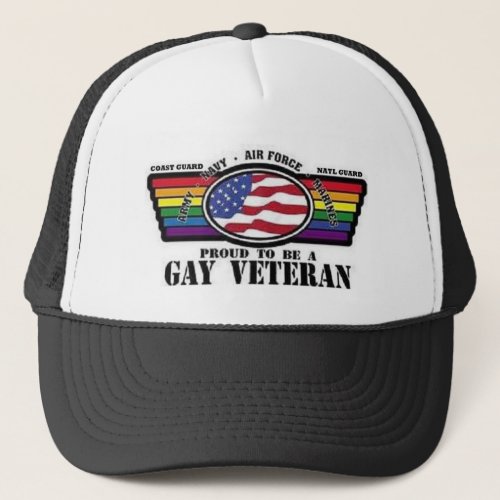 Proud To Be A Gay Veteran Trucker Hat