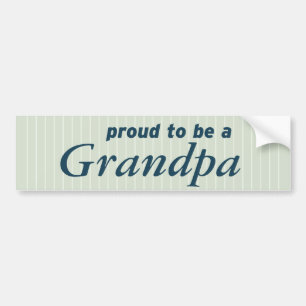 Proud to be a Grandpa! Bumper Sticker