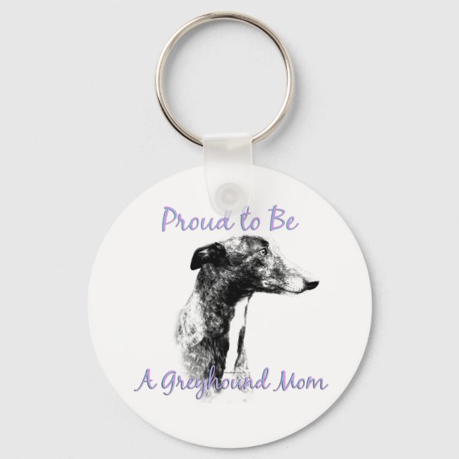Proud to be a Greyhound Mom Keychain (Front)