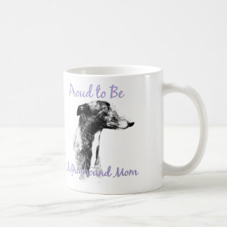 Proud to be a Greyhound Mom Mug