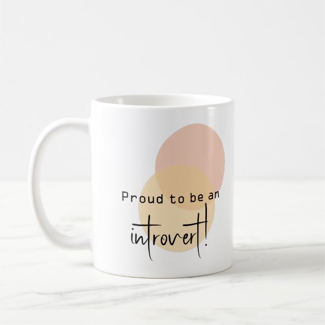  Proud to be a introvert! Coffee Mug (Left)