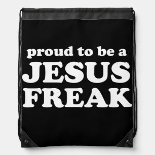 Proud To Be a Jesus Freak Drawstring Bag