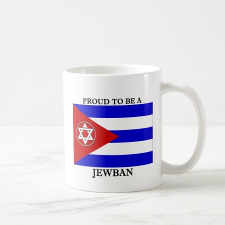 Proud To Be A Jewban! Coffee Mug