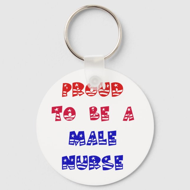 PROUD TO BE A MALE NURSE KEYCHAIN (Front)