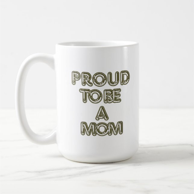 Proud To Be A Mom Mug (Left)