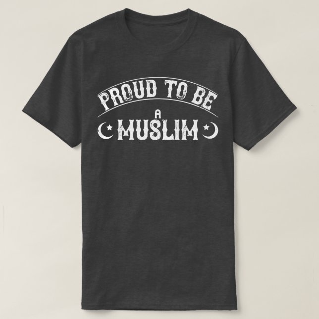 Proud to be a muslim T-Shirt (Design Front)