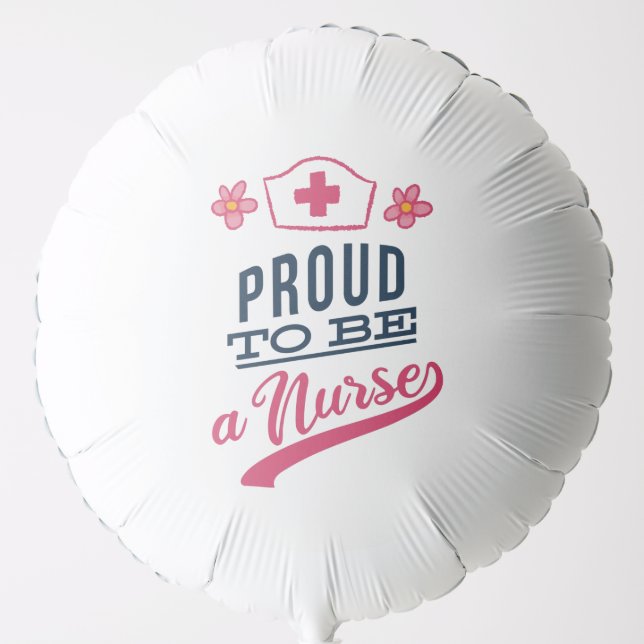 Proud to be a Nurse Balloon (Front)