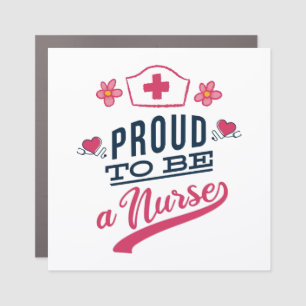 Proud to be a Nurse Car Magnet