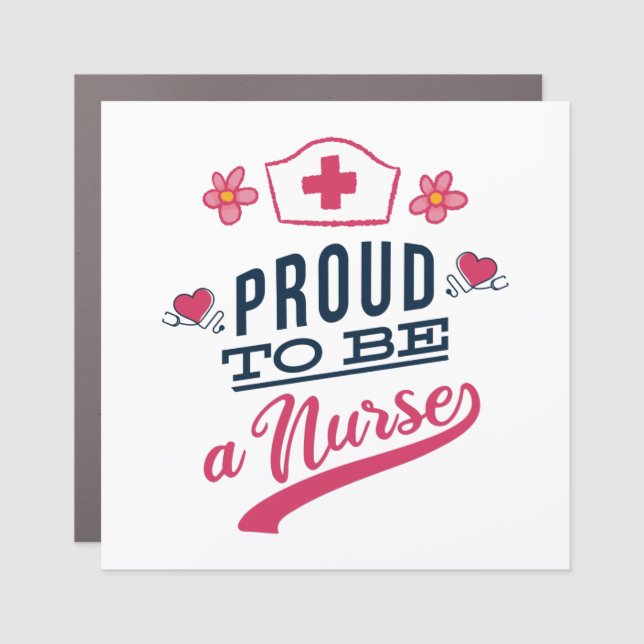Proud to be a Nurse Car Magnet (Front)