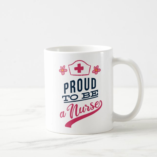 Proud to be a Nurse Coffee Mug (Right)