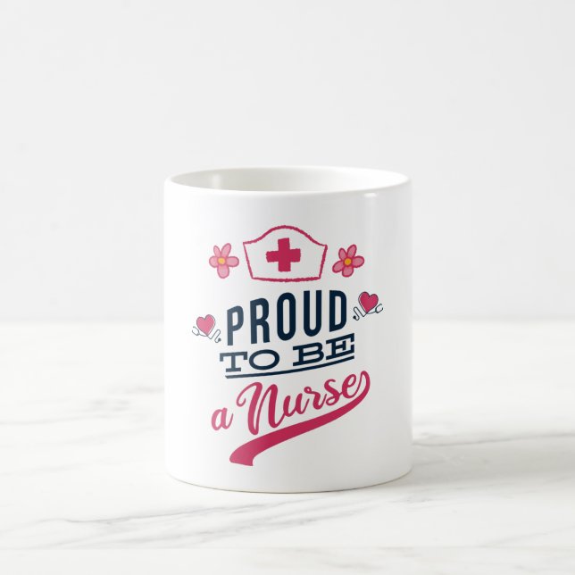 Proud to be a Nurse Coffee Mug (Center)