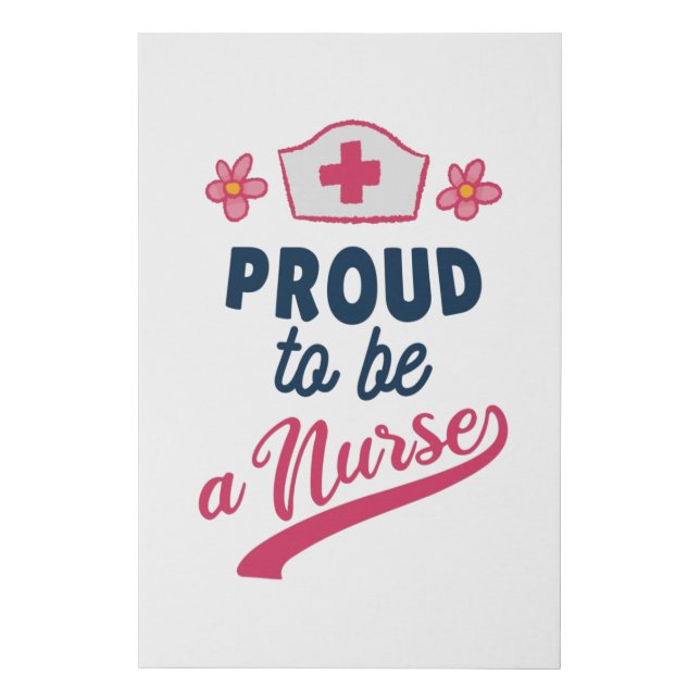 Proud to be a Nurse Faux Canvas Print (Front)