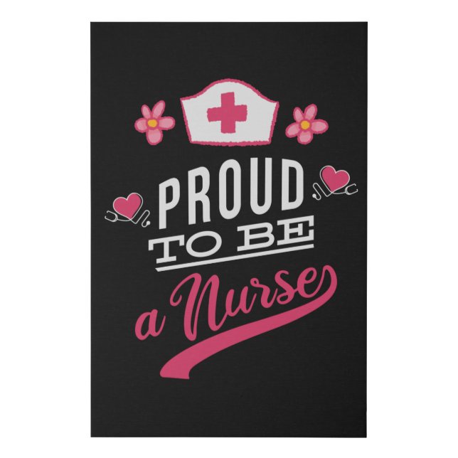 Proud to be a Nurse Faux Canvas Print (Front)