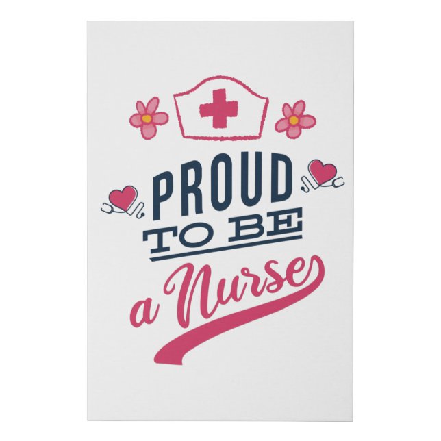 Proud to be a Nurse Faux Canvas Print (Front)