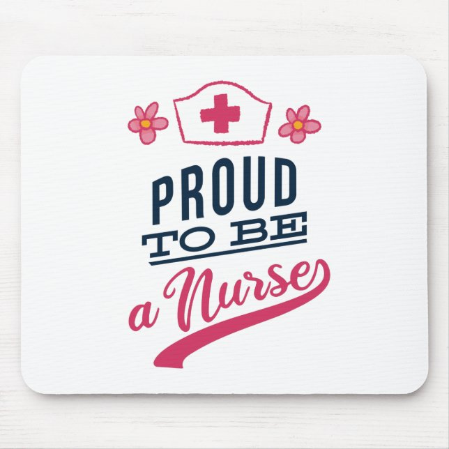 Proud to be a Nurse Mouse Pad (Front)