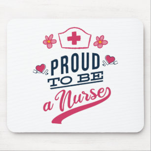 Proud to be a Nurse Mouse Pad